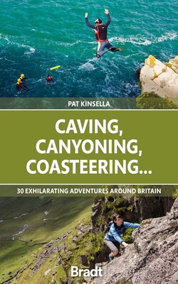 Caving, Canyoning, Coasteering... Caving, Canyoning, Coasteering...