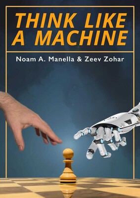 Think Like a Machine Think Like a Machine