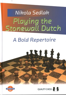 Playing the Stonewall Dutch Playing the Stonewall Dutch