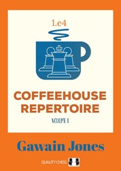 Coffeehouse Repertoire 1.e4 Coffeehouse Repertoire 1.e4