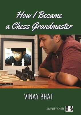How I Became a Chess Grandmaster How I Became a Chess Grandmaster