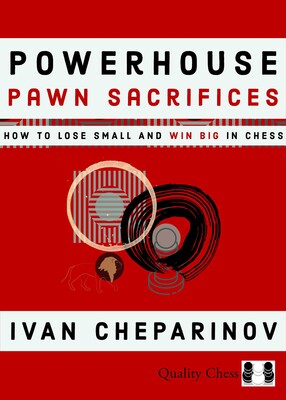 Powerhouse Pawn Sacrifices