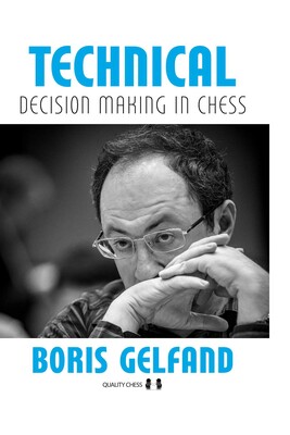 Technical Decision Making in Chess 2nd Edition Technical Decision Making in Chess 2nd Edition