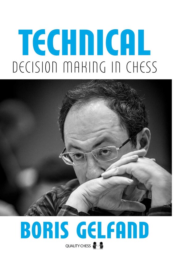 Technical Decision Making in Chess, 2nd Edition