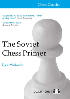 Soviet Chess Primer - 2nd Edition