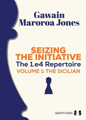 Seizing the Initiative: The 1.e4 Repertoire Volume 1 Seizing the Initiative: The 1.e4 Repertoire Volume 1