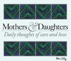 365 Mothers and Daughters 365 Mothers and Daughters