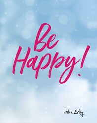 Be Happy! Be Happy!