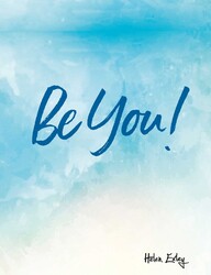 Be You! Be You!