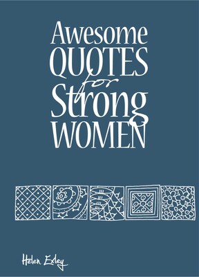 Awesome Quotes for Strong Women Awesome Quotes for Strong Women