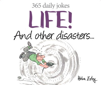 Life! and Other Disasters Life! and Other Disasters