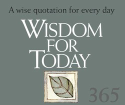 365 Wisdom for Today 365 Wisdom for Today