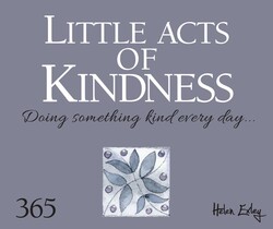 Little Acts of Kindness Little Acts of Kindness