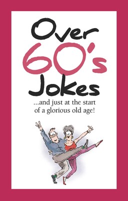 Over 60's Jokes Over 60's Jokes