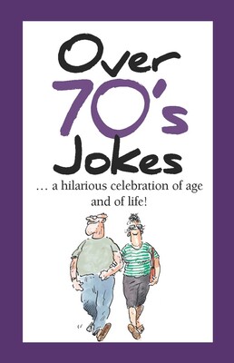 Over 70's Jokes Over 70's Jokes