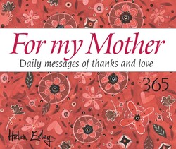 365 For My Mother 365 For My Mother