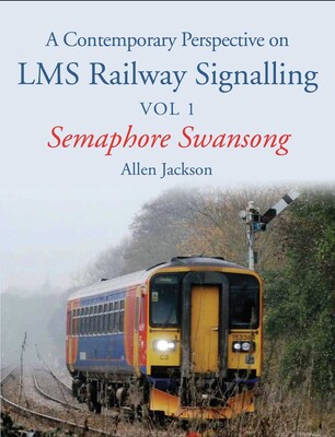 Contemporary Perspective on LMS Railway Signalling Contemporary Perspective on LMS Railway Signalling
