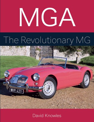 MGA The Revolutionary MG MGA The Revolutionary MG