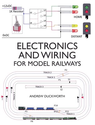 Electronics and Wiring for Model Railways Electronics and Wiring for Model Railways