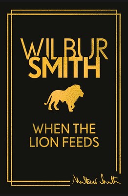 When the Lion Feeds When the Lion Feeds