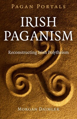 Pagan Portals - Irish Paganism Pagan Portals - Irish Paganism