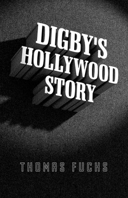 Digby's Hollywood Story Digby's Hollywood Story
