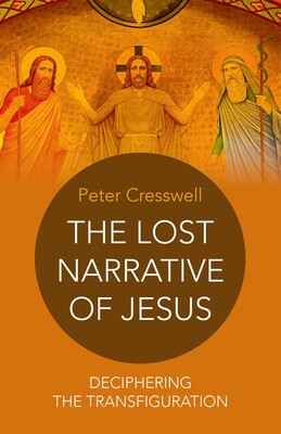 Lost Narrative of Jesus Lost Narrative of Jesus
