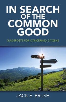 In Search of the Common Good In Search of the Common Good