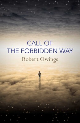 Call of the Forbidden Way Call of the Forbidden Way