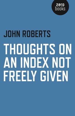Thoughts on an Index Not Freely Given Thoughts on an Index Not Freely Given