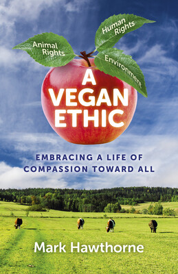 A Vegan Ethic A Vegan Ethic