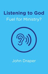 Listening to God - Fuel for Ministry?