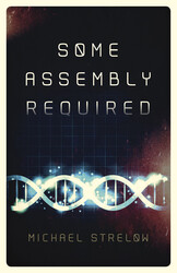 Some Assembly Required Some Assembly Required