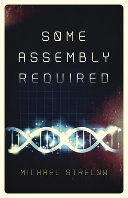 Some Assembly Required Some Assembly Required