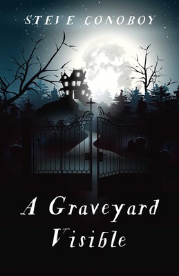 A Graveyard Visible A Graveyard Visible