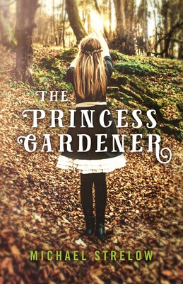The Princess Gardener The Princess Gardener