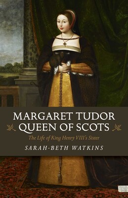 Margaret Tudor, Queen of Scots Margaret Tudor, Queen of Scots