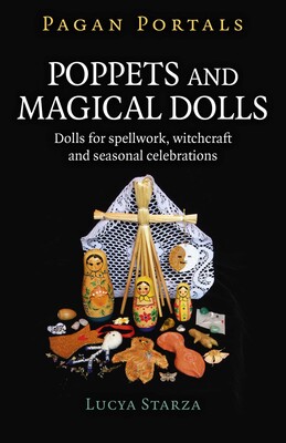 Pagan Portals - Poppets and Magical Dolls Pagan Portals - Poppets and Magical Dolls