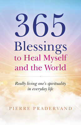 365 Blessings to Heal Myself and the World 365 Blessings to Heal Myself and the World