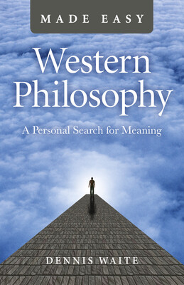 Western Philosophy Made Easy Western Philosophy Made Easy