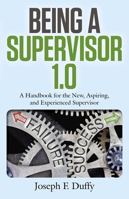 Being a Supervisor 1.0 Being a Supervisor 1.0