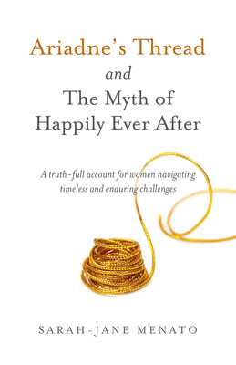 Ariadne's Thread and The Myth of Happily Ever After Ariadne's Thread and The Myth of Happily Ever After