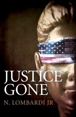 Justice Gone Justice Gone