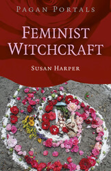 Pagan Portals: Feminist Witchcraft