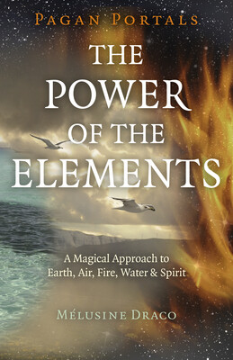 Pagan Portals - The Power of the Elements Pagan Portals - The Power of the Elements