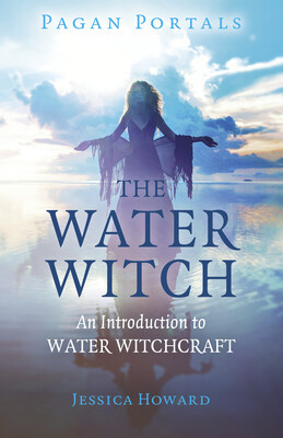 Pagan Portals - The Water Witch Pagan Portals - The Water Witch