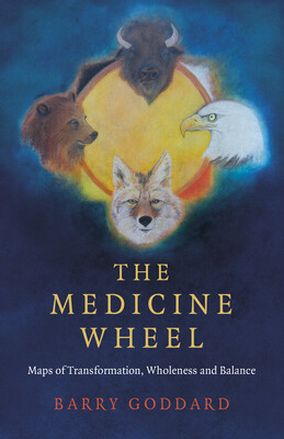 The Medicine Wheel The Medicine Wheel