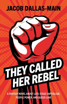 They Called Her Rebel They Called Her Rebel