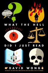 What the Hell Did I Just Read (John Dies at the End #3) What the Hell Did I Just Read (John Dies at the End #3)