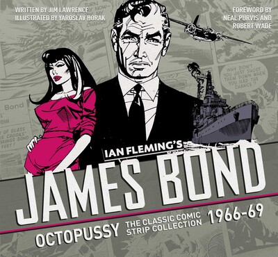 The Complete James Bond: Octopussy - The Classic Comic Strip Collection 1966-69 The Complete James Bond: Octopussy - The Classic Comic Strip Collection 1966-69
